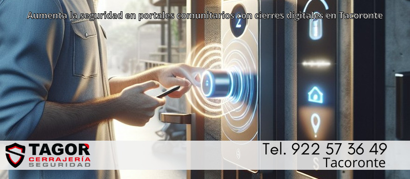Aumenta la seguridad en portales comunitarios con cierres digitales en Tacoronte