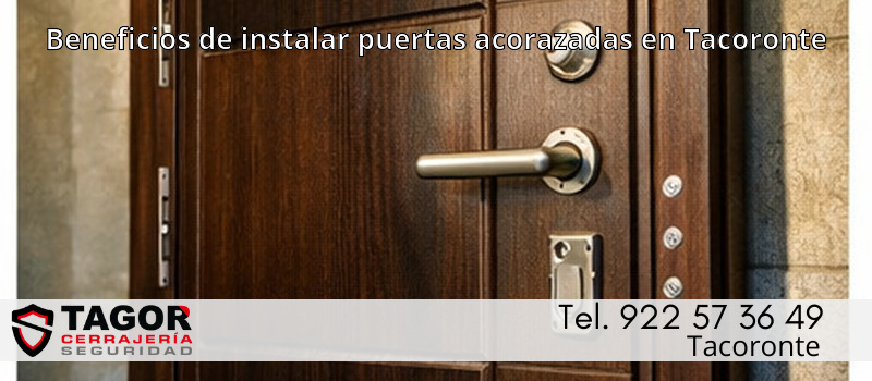 Beneficios de instalar puertas acorazadas en Tacoronte Beneficios de instalar puertas acorazadas en Tacoronte