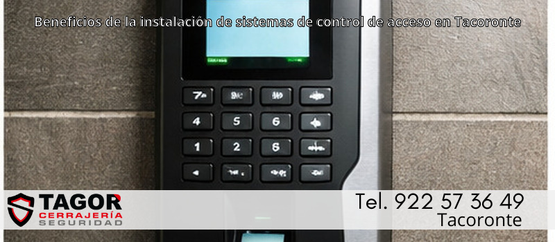 Beneficios de la instalación de sistemas de control de acceso en Tacoronte