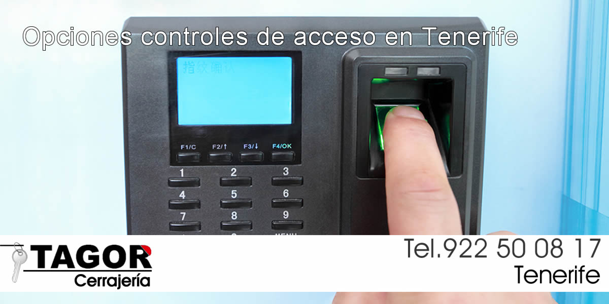 Opciones controles acceso Cerrajería Tagor Tacoronte