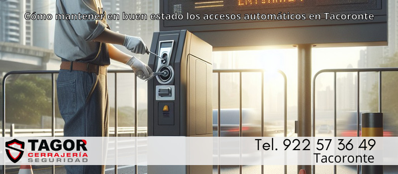 Cómo mantener en buen estado los accesos automáticos en Tacoronte