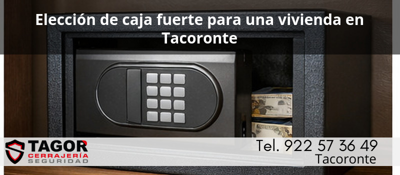Elección de caja fuerte para una vivienda en Tacoronte