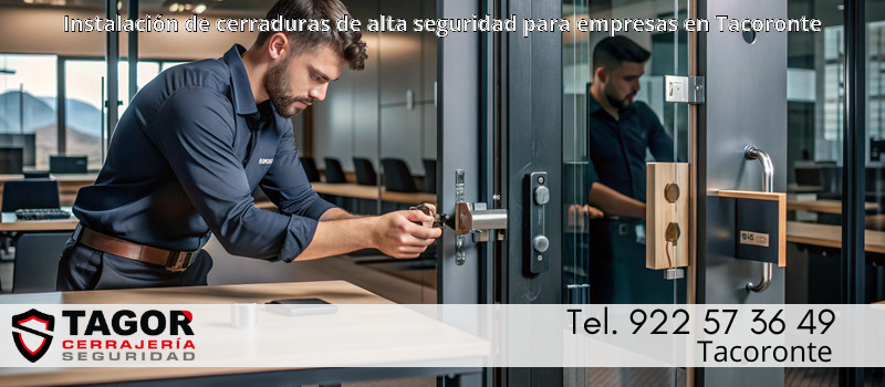 Instalación de cerraduras de alta seguridad para empresas en Tacoronte Instalación de cerraduras de alta seguridad para empresas en Tacoronte
