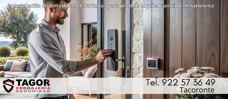 Instalación de cerraduras electrónicas para pisos de alquiler turístico en Tacoronte