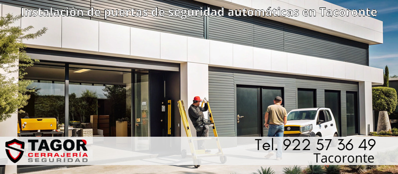 Instalación de puertas de seguridad automáticas en Tacoronte Instalación de puertas de seguridad automáticas en Tacoronte