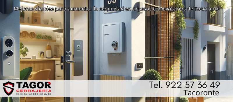 Mejoras simples para aumentar la seguridad en accesos comunitarios de Tacoronte