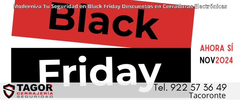 Moderniza Tu Seguridad en Black Friday Descuentos en Cerraduras Electrónicas