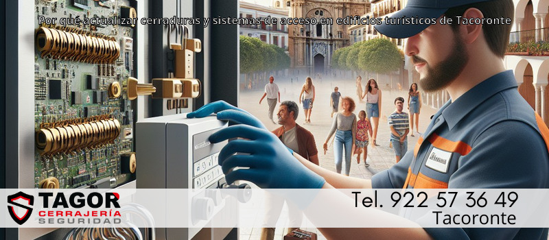 Por qué actualizar cerraduras y sistemas de acceso en edificios turísticos de Tacoronte