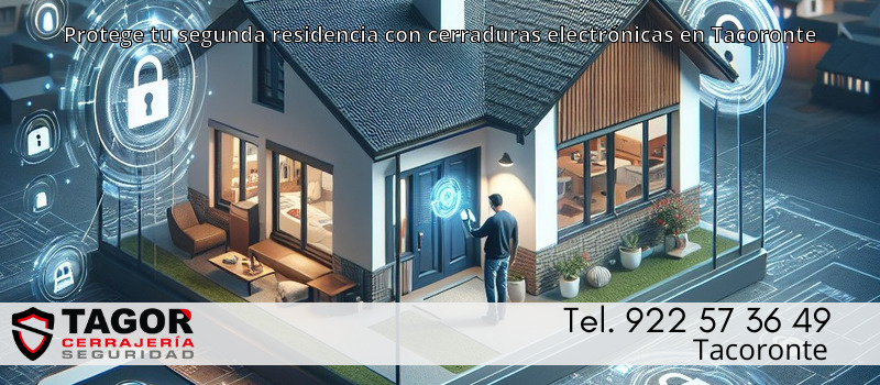 Protege tu segunda residencia con cerraduras electrónicas en Tacoronte