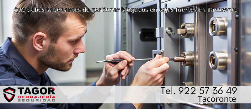 Qué debes saber antes de gestionar bloqueos en cajas fuertes en Tacoronte Qué debes saber antes de gestionar bloqueos en cajas fuertes en Tacoronte