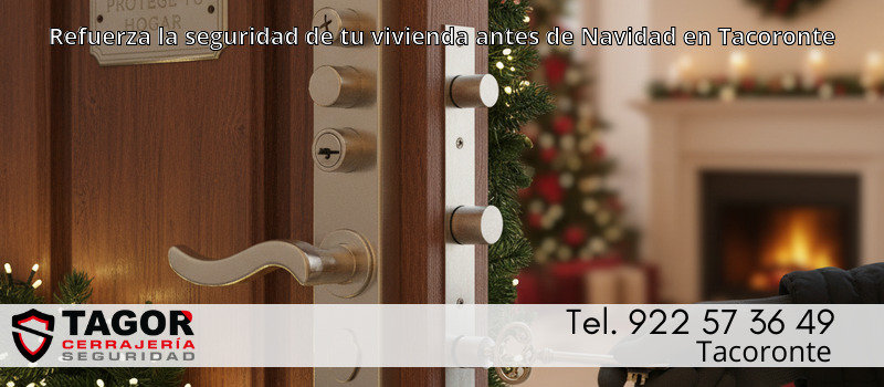 Refuerza la seguridad de tu vivienda antes de Navidad en Tacoronte