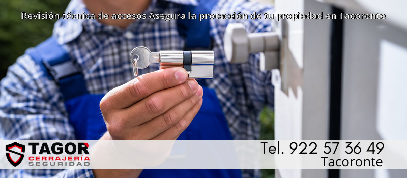 Revisión técnica de accesos Asegura la protección de tu propiedad en Tacoronte