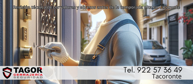 Revisión técnica de cerraduras y accesos antes de la temporada alta en Tacoronte
