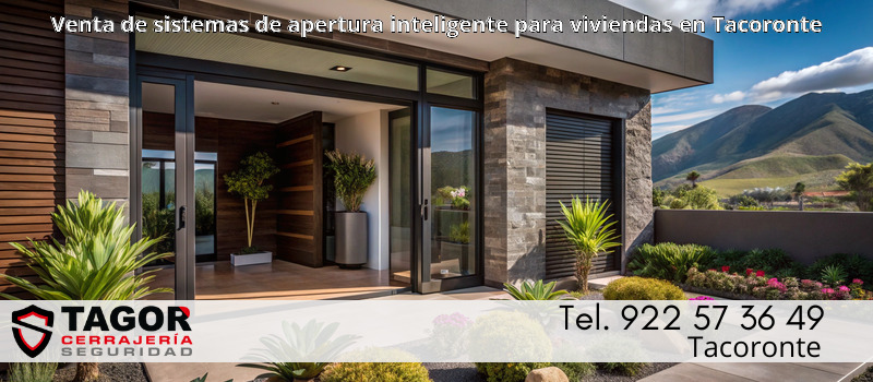 Venta de sistemas de apertura inteligente para viviendas en Tacoronte Venta de sistemas de apertura inteligente para viviendas en Tacoronte
