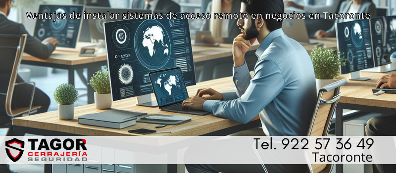 Ventajas de instalar sistemas de acceso remoto en negocios en Tacoronte Ventajas de instalar sistemas de acceso remoto en negocios en Tacoronte